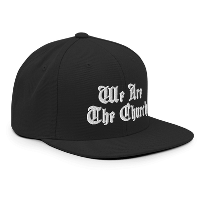 We Are The Church Snapback Hat - RTS Collaborative