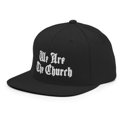 We Are The Church Snapback Hat - RTS Collaborative