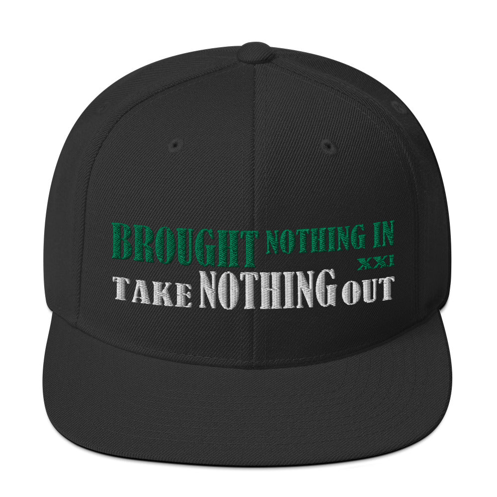 Brought Nothing In Snapback Hat - RTS Collaborative