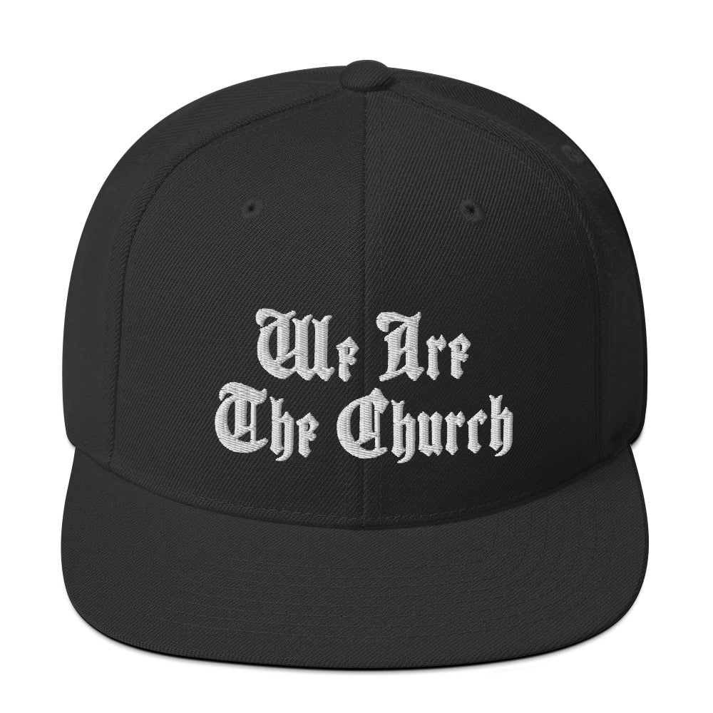 We Are The Church Snapback Hat - RTS Collaborative