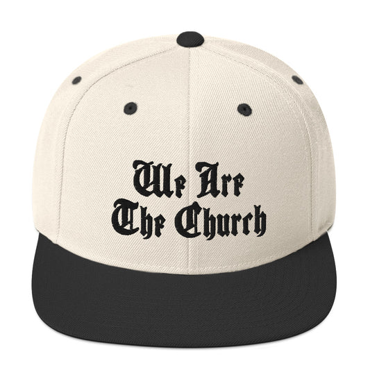 We Are The Church Snapback Hat - RTS Collaborative
