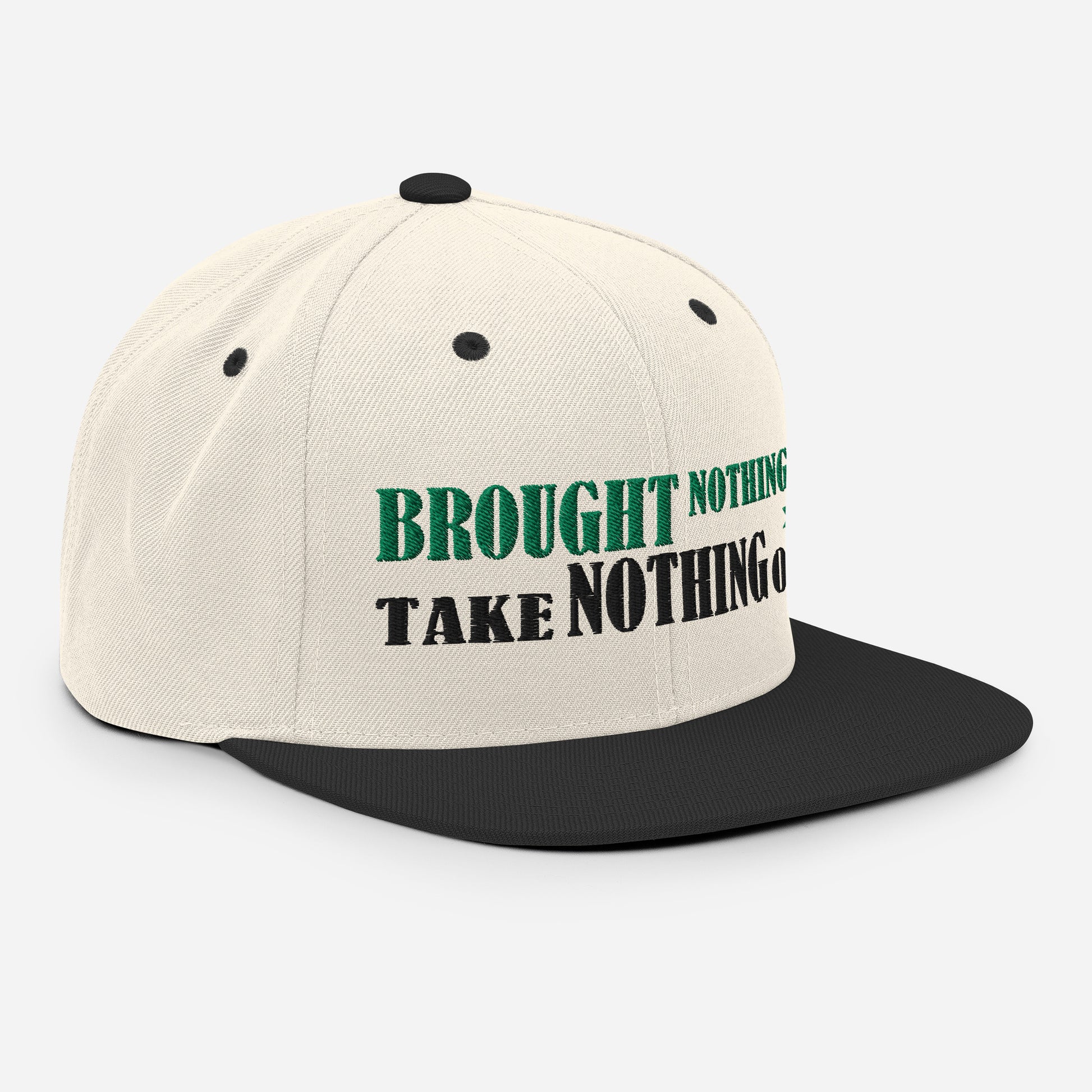 The World Brought Nothing In Snapback Hat - RTS Collaborative