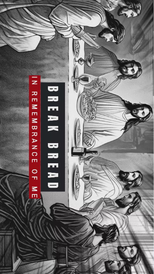 BREAK BREAD IN REMEMBRANCE OF ME VIDEO AND COVER